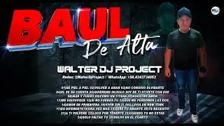 Dj Walter Project  ✔ Salsa Baúl 🔥 BAUL de ALTA 🔥 - 🎧
