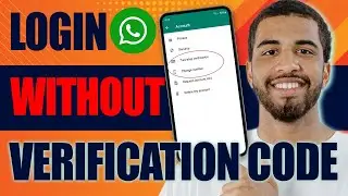 How to Login WhatsApp Without Verification Code (2024)