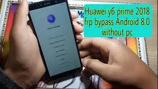 Huawei y6 prime 2018 frp bypass 8.0 Atu l31 frp google account unlock  2021