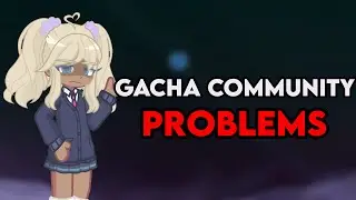 Gacha Community and Originality | Gacha Life 2 | GL2 | Gacha Rant | Five Years by Bo Burnham