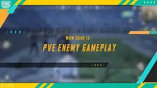 WOW Basic Guide 15 PVE ENEMY GAMEPLAY | PUBG MOBILE Pakistan Official