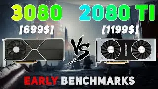 RTX 3080 vs RTX 2080 TI [EARLY] | RTX 2080 TI vs RTX 3080 | GAMING BENCHMARKS
