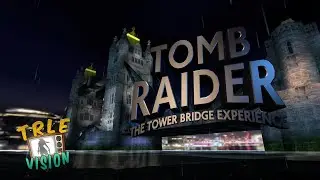 TRLEvision #9: The Tower Bridge Experience  by GeckoKid - SteveOfWarr