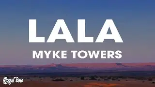 Myke Towers - LALA (Lyrics/Letra)