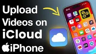 How to Upload Videos To iCloud on iPhone or iPad? Upload or Transfer iPhone Videos to iCloud ✅