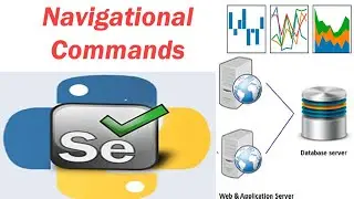 10 Selenium with Python --- Navigational Commands