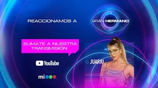 GRAN HERMANO EN VIVO 👁️ MIRAMOS LA GALA CON JUARIU  🔵🟢🔴 ¡ENTRA HOLDER, MARTINA Y MORA!