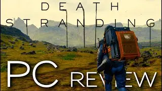 Death Stranding PC Review - Brilliant and Yet Divisive Game!