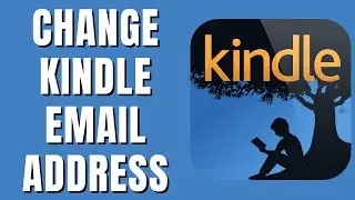 How To Change Kindle Email Address