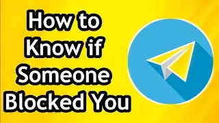 How to Know if Someone Blocked You on Telegram
