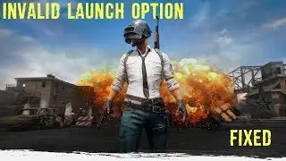 PUBG Invalid Launch Option Fixed - Steam Settings