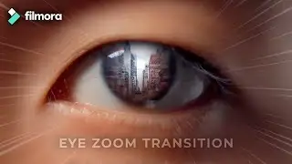 Cara Membuat Eye Zoom Transition Effect | FILMORA TUTORIAL #13