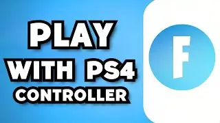 How To Play Fortnite on PC with PS4 Controller (2024 Guide)