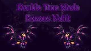 Double True Mode Erazors Nohit | Shadows of Abaddon Mod Terraria