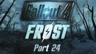 Fallout 4: Frost - Part 24 - Subway Terminal
