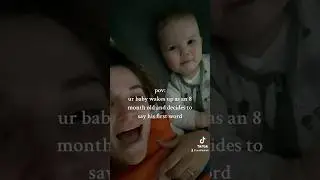 When ur baby says their first word 🥺 