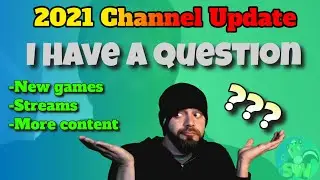 YouTube Channel News and Question to the community for 2021 games, new content, questions, and more!