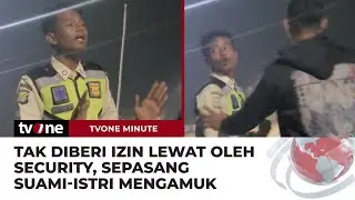 Niat Viralkan Aksi Security, Perekam ini Malah Kena Hujat Netizen | tvOne Minute