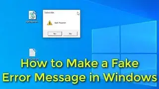 How to Make a Fake Error Message in Windows