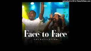 ToLmusic ft Mercy Sunday & Enoch Oniyide – Face to Face (The Revelation)