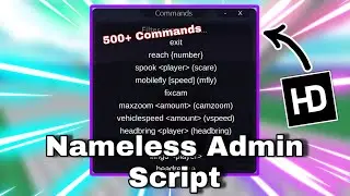 *Fe*Nameless Admin Script Universal | Mobile/Pc 2025 | 500+ Commands