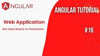 Angular Tutorial | E16 | Get Data Based on Parameter  | 2024 | Front End Development