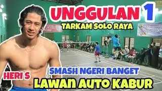 INI DIA HERI GONDEZ UNGGULAN PERTAMA TARKAM SOLO RAYA KEMIRI❗EMANG GA ADA DUANYA | BADMINTON SOLO