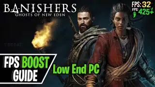 Banishers Ghosts of New Eden FPS Boost for Low End PCs! NO FPS Drops, Lag Fix and Stutter Fix 2024