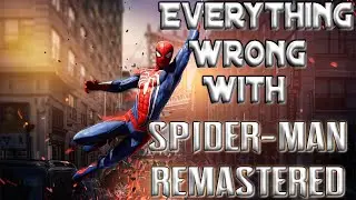 ULTIMATE GAMING SINS Everything Wrong With Spider-Man Remastered