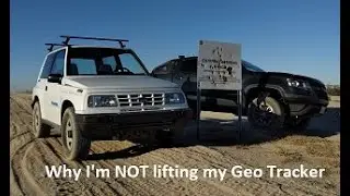 Geo Tracker why I'm NOT going to lift it reasons (from the Econoline Van lift kit peer pressure guy)