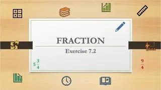 Fractions | Exercise 7.2 | Class 6 | NCERT / CBSE curriculum
