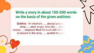 IMPROVE your Story writing using Outline -The Tailor and the Elephant | Grade 2nd to 12th