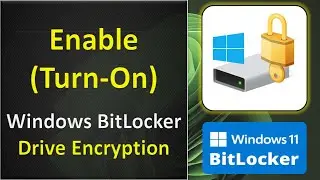 How to Enable Bitlocker Drive Encryption | Turn-on Bitlocker Drive Encryption in Windows