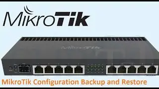Mikrotik Configuration Backup and restore after Factory reset