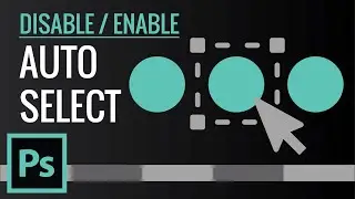 How to Enable or Disable Auto-Select function in Photoshop | Zeedign Tutorials