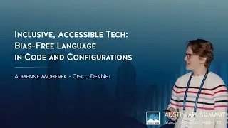 Inclusive, Accessible Tech: Bias-Free Language in Code and Configurations