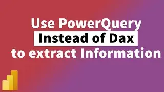 How to use Power Query to Extract Information from Column in PowerBI | MiTutorials