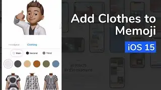 How to Add cloths to Memoji on iPhone [iOS 15]