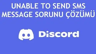 Discord Unable To Send Sms Message Sorunu Çözümü