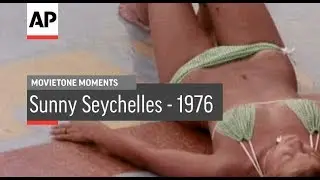 Sunny Seychelles - 1976 | Movietone Moments | 29 June 18
