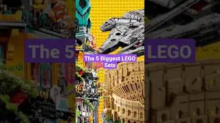The 5 Biggest LEGO Sets 