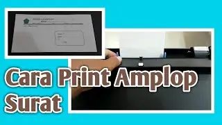 Cara Print Amplop Surat