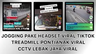 Jogging Pake Headset Viral & Wanita jatuh dari tempat gym viral di Pontianak