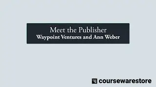 Meet the Courseware Store Publishers: Waypoint Ventures and Ann Weber