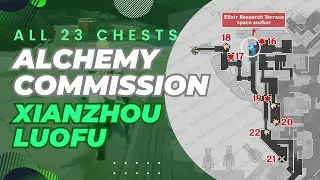 【Honkai: Star Rail】All 23 Chests Location & Routes in Alchemy Commission | The Xianzhou Luofu