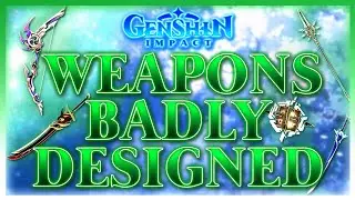 The Problem With Genshin Impacts Weapon System