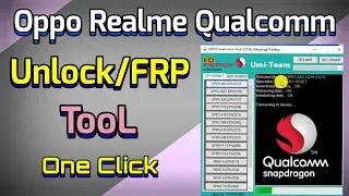 OPPO REALME QUALCOMM UNLOCK TOOL/100% FREE TOOL.