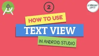 Text view In Android Studio | Android App Development for Beginners