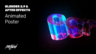 Making an Animated Poster in Blender 2.9 & After Effects