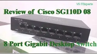 Cisco SG110D-08 | 8 Port Gigabit Desktop Switch Review